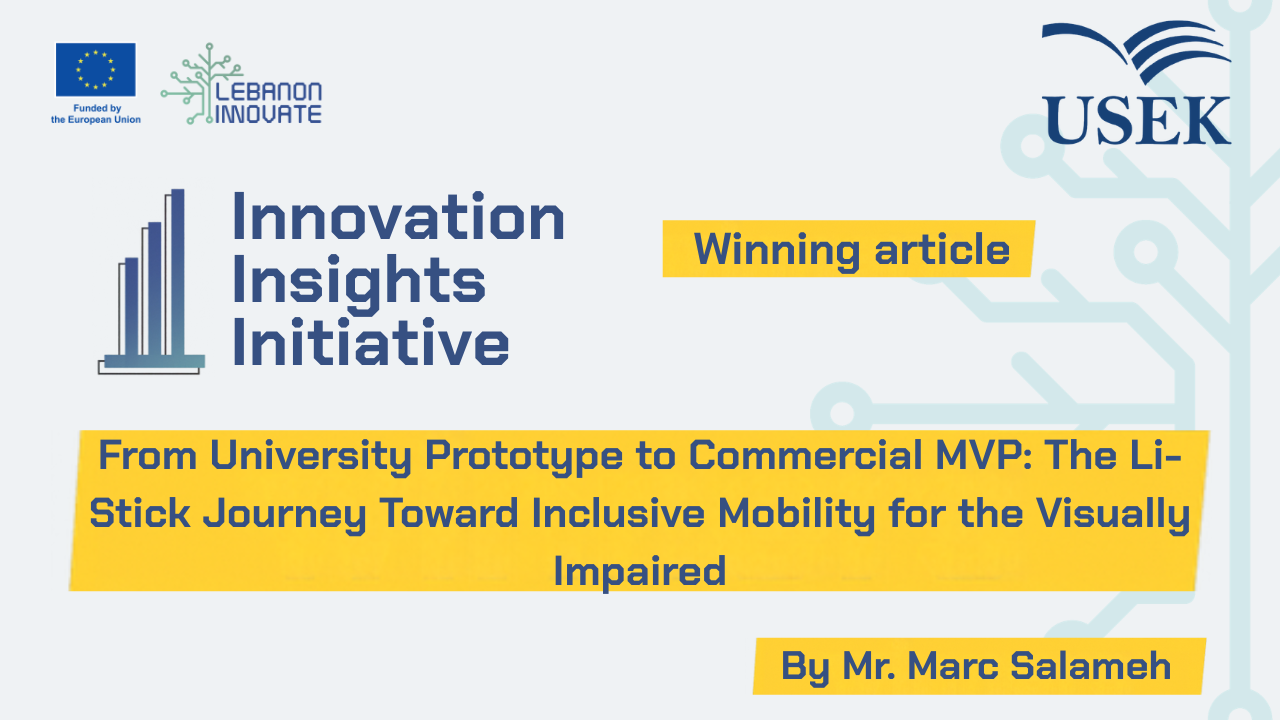 From University Prototype to Commercial MVP: The Li-Stick Journey Toward Inclusive Mobility for the Visually Impaired